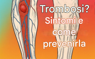 Trombosi: cos’è, come identificarne i sintomi e prevenirla in modo naturale.