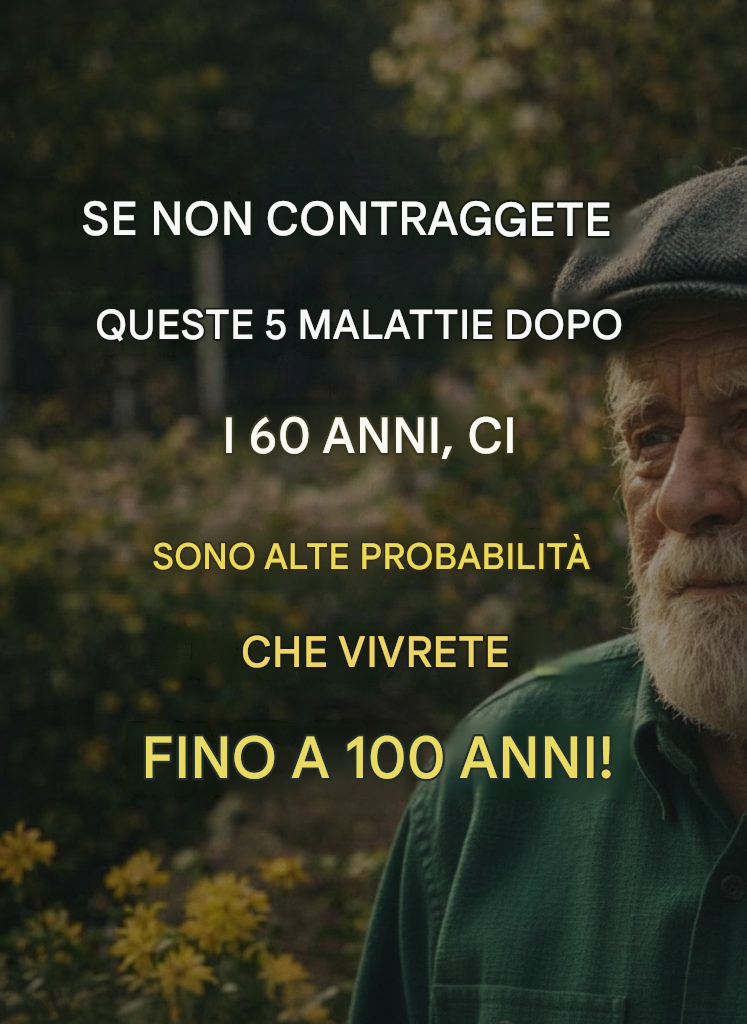 Se raggiungete i 60 anni senza contrarre queste 5 malattie, avete un’alta probabilità di vivere fino a 100 anni!
